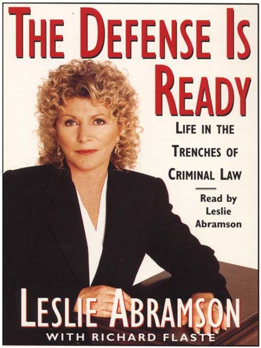 Title details for The Defense Is Ready by Leslie Abramson - Available